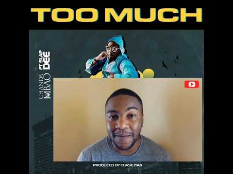 FIRST REACTION :: Chanda Mbao - Too Much (Feat. Slapdee)