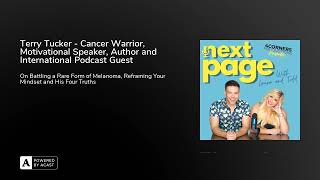 Terry Tucker - Cancer Warrior, Motivational Speaker, Author and International Podcast Guest