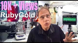 Milestone reached with my making Ruby Red Gold video!