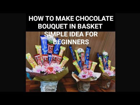 HOW TO MAKE DIY CHOCOLATE BOUQUET IN BASKET / SIMPLE IDEA FOR BEGINNERS