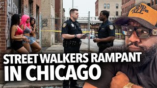 Police Won't Do Anything To Help Us... Street Walkers Operate All Day In Chicago, Mayor Ignores It