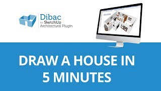 Draw a house in five minutes - Dibac 2015 for SketchUp