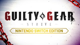 Guilty Gear -Strive- [Nintendo Switch Edition] (Multi-Language) video 1