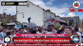 ARGENTINA VS HONDURAS EN VIVO ⚽️ ⚽️ ⚽️ -MESSI TITULAR ?? - AMISTOSO INTERNACIONAL - FRIENDLY MATCH -