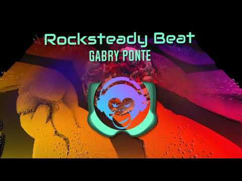 Gabry Ponte - Rocksteady Beat