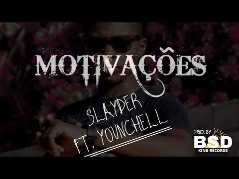 Slayder ft. YounChell - Motivações 💪😎 [Prod. @Myrowbsd, BSD King Records