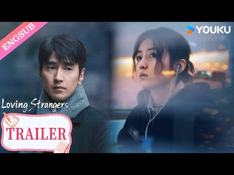【Official Trailer】Loving Strangers: They find healing in the shadows and rediscover themselves~