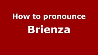 How to pronounce Brienza