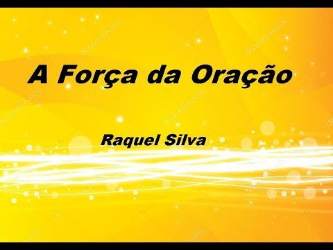 A Força da Oração - Raquel Silva - Legendado