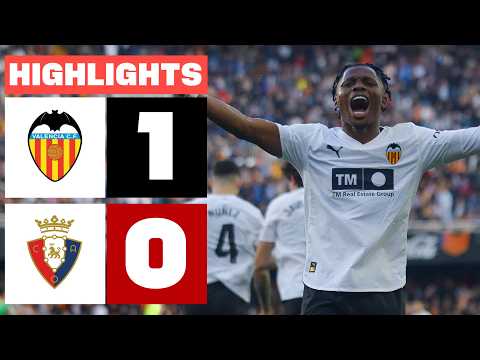 VALENCIA CF 1 - 0 CA OSASUNA | HIGHLIGHTS LALIGA EA SPORTS