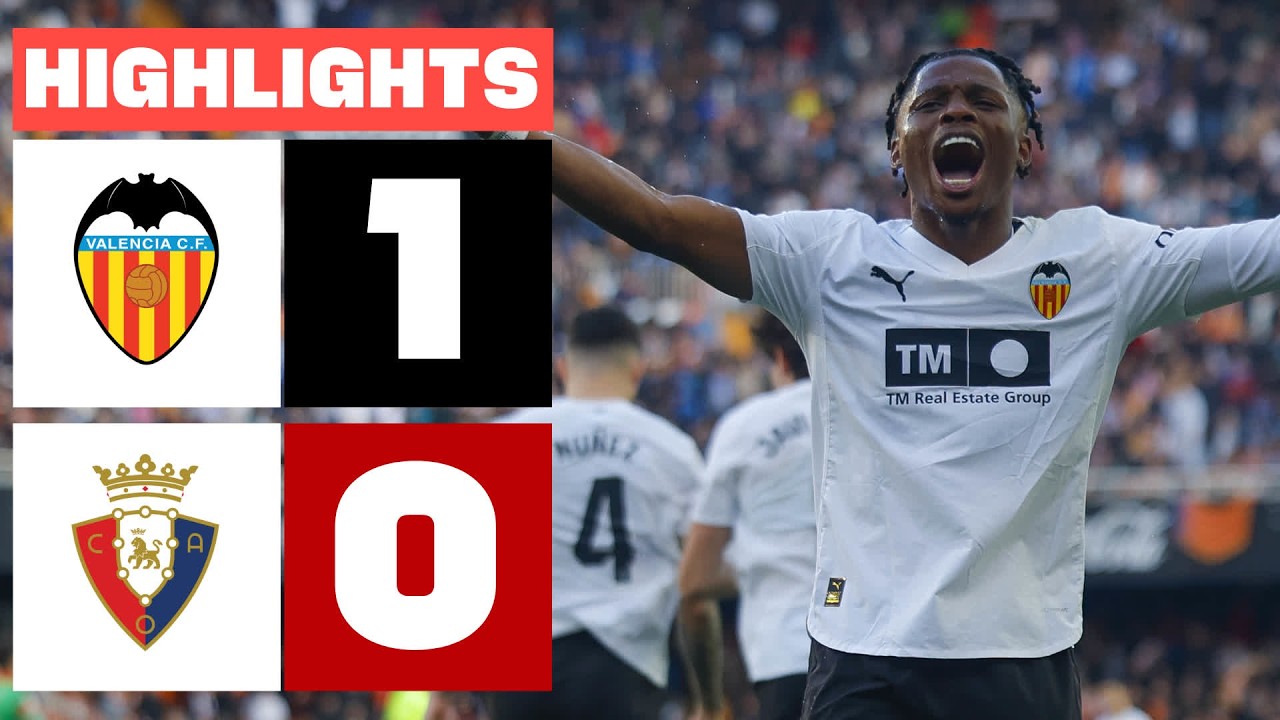 Valencia vs Osasuna Highlights