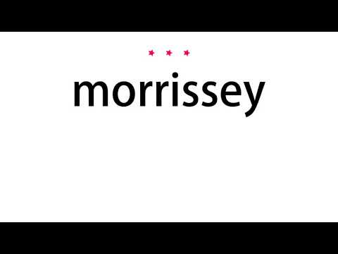 How to pronounce morrissey - Vocab Today