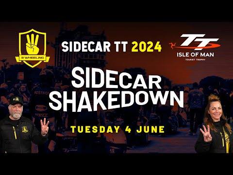 3 Wheeling TT 2024 - SIDECAR SHAKEDOWN - Tuesday 4 June