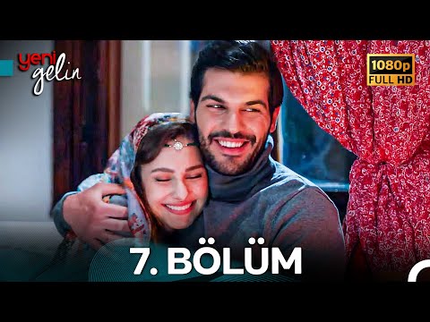 Yeni Gelin 7. Bölüm Full HD