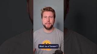 What Are Tensors?