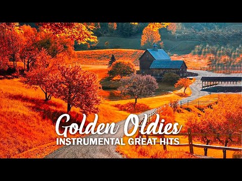 Golden Oldies Instrumental Great Hits For Guitar - The Most Beautiful Music In The World For Heart
