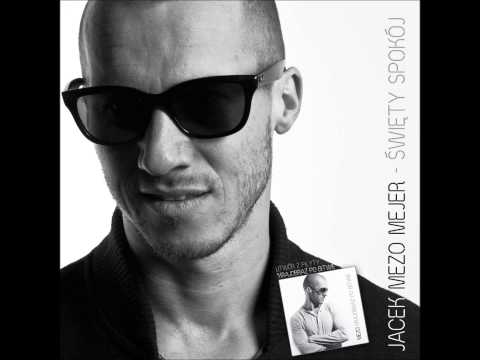Jacek MEZO Mejer - ŚWIĘTY SPOKÓJ