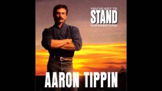 Aaron Tippin - &quot;You&#39;ve Got to Stand for Something&quot; (1991)