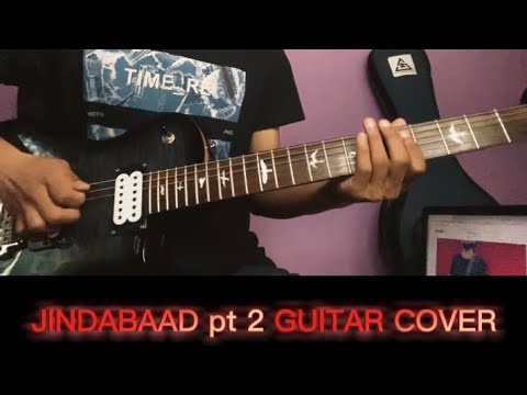 Jindabaad pt.2 guitar cover