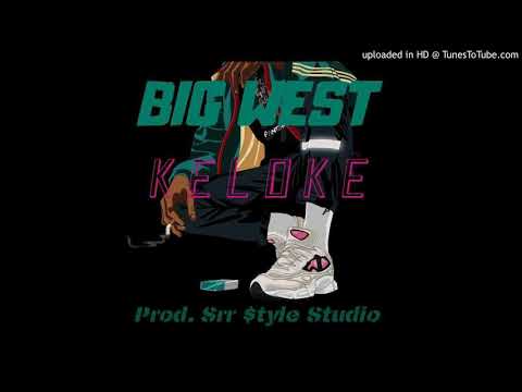 🔥BIG WEST🔥 - 💎KELOKE💎