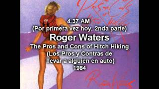 Roger Waters - 4.39 AM (For the First Time Today, Pt. 2) Traducción ESPAÑOL