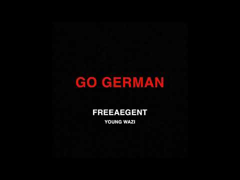 King Perry - Go German (Young Wazi Remix)