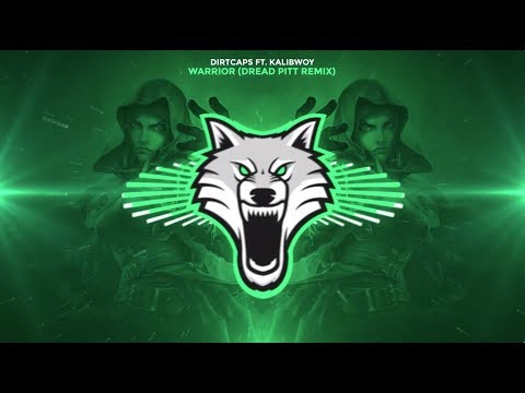 Dirtcaps - Warrior ft. Kalibwoy (Dread Pitt Trap Remix)