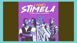 2Point1 - Stimela (Official Audio) Ft Ntate Stunna & Nthabi Sings | #amapiano