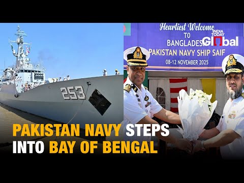 Pakistan Warship Docks in Bangladesh: Major Strategic Shift in Bay of Bengal