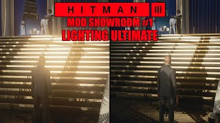 HITMAN 3 Mod Showroom - Lighting Ultimate