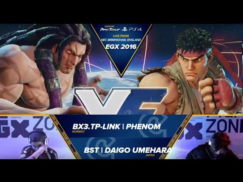 SFV: BX3.TP-Link Phenom vs BST Daigo Umehara - EGX 2016 Top 8 Losers - CPT 2016