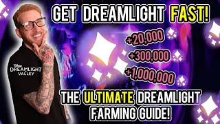 How To Get Dreamlight FAST! | The ULTIMATE Guide To Farming Dreamlight |  Disney Dreamlight Valley