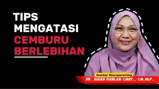 Download lagu TIPS MENGATASI CEMBURU BERLEBIHAN - Seminar Neuroparenting dr. Aisah Dahlan, CMHt. mp3
