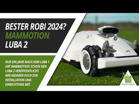 🌱 Der beste Mähroboter 2024? Mammotion Luba 2: Features im Detail | Installation | Einrichtung 🌱