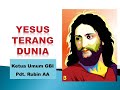 YESUS TERANG DUNIA Ketua Umum GBI Pdt Dr Rubin Adi Abraham