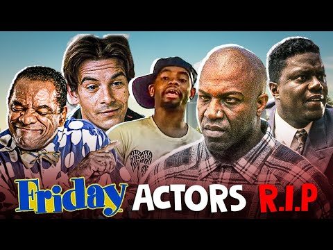Friday Actors That Died