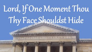 Lord, If One Moment Thou Thy Face Shouldst Hide