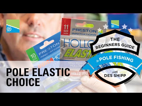Pole Elastic Choice | The Beginners Guide To Pole Fishing With Des Shipp