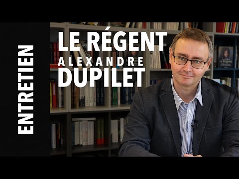 [Entretien] Alexandre Dupilet à propos du Régent