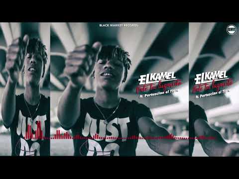 El Kamel - Date tu lugarcito ft. Portusclan el tigre (Audio)