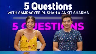 5 Questions with Samragyee RL Shah & Ankit Sharma | Rato Tika Nidhar Ma video