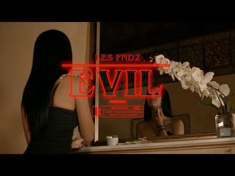 LES FNDZ - EVIL (VIDEO OFICIAL)