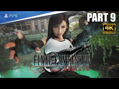 FINAL FANTASY 7 REBIRTH Gameplay Walkthrough (4K PS5) Part 9 No Commentary