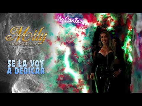 Se la voy a dedicar - Mily Jaramillo (Video Oficial)