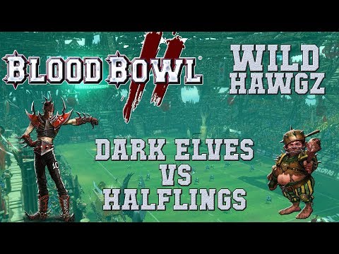 Blood Bowl 2 - Dark Elves (the Sage) vs Halflings (LickingAnne) - Wild Hawgz S2G5