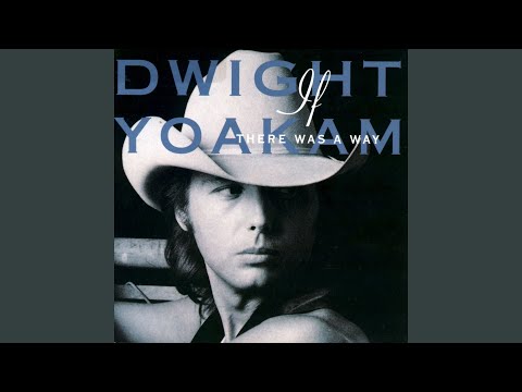 Sad, Sad Music - Dwight Yoakam