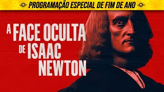 A FACE OCULTA DE ISAAC NEWTON