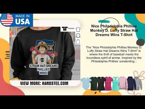 Nice Philadelphia Phillies Monkey D. Luffy Straw Hat Dreams Wins T-Shirt
