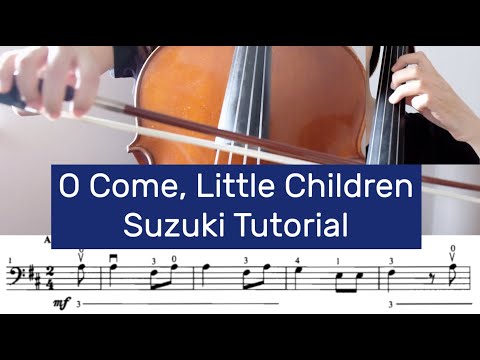 6. O Come, Little Children - Suzuki Cello Book 1 Tutorial by Cello Studio