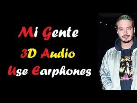 3D Audio/ Mi Gente/ J Balvin, Willy Willam/ Use Headphones Video